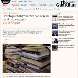 How to publish your own book online – and make money