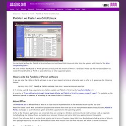 Publish or Perish on GNU/Linux