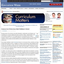 Common-Core Writers Issue Math &apos;Publishers&apos; Criteria&apos; - Curriculum Matters