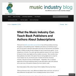 What the Music Industry Can Teach Book Publishers and Authors About Subscriptions