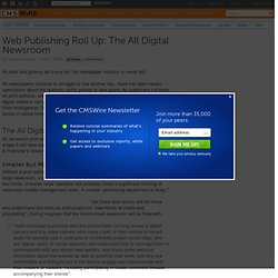 Web Publishing Roll Up: The All Digital Newsroom