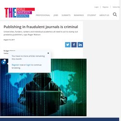 Publishing in fraudulent journals is criminal