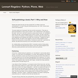 Self-publishing a book, Part 1: Why and How « Lennart Regebro: Python, Plone, Web