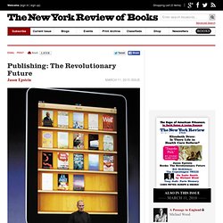 Publishing: The Revolutionary Future by Jason Epstein