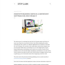 Desktop Publishing Services: a Important Software for One's Project