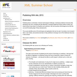 Publishing With XML 2013 » XML Summer School