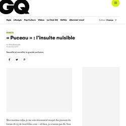 « Puceau » : l’insulte nuisible