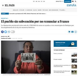 El pueblo sin subvención por no renunciar a Franco