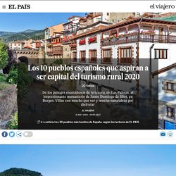 Los 10 pueblos españoles que aspiran a ser capital del turismo rural 2020