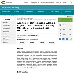 Analysis of Bovine Serum Albumin Ligands from Puerariae flos Using Ultrafiltration Combined with HPLC-MS