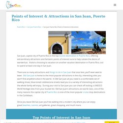 San Juan Puerto Rico Points of Attractions - Best Attractions - Can't miss Guide.