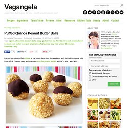 Puffed Quinoa Peanut Butter Balls