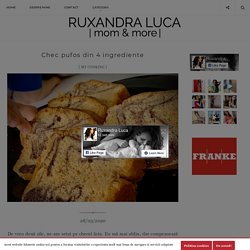 Chec pufos din 4 ingrediente - Ruxandra Luca