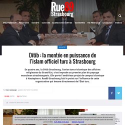 Ditib : la montée en puissance de l'islam officiel turc à Strasbourg