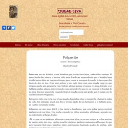 Pulgarcito - Charles Perrault - Ciudad Seva - Luis López Nieves