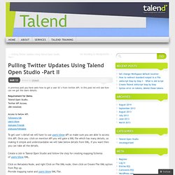 Pulling Twitter Updates Using Talend Open Studio -Part II