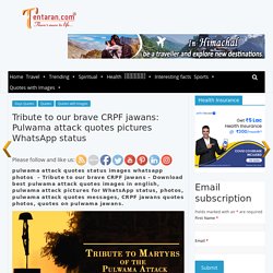 pulwama attack quotes status images whatsapp photos