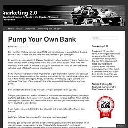 Pump Your Own Bank « Marketing Tea Party