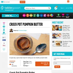 Crock Pot Pumpkin Butter recipe