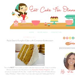Eat Cake For Dinner: Paula Deen's Pumpkin Cake with Cinnamon Buttercream