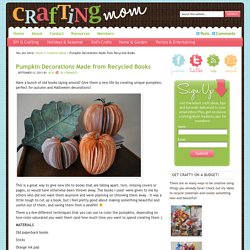 Fall Pumpkin Decorations Made from Recycled Books