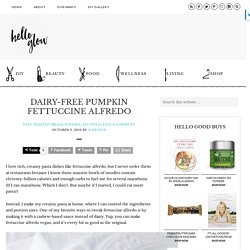 Dairy-Free Pumpkin Fettuccine Alfredo