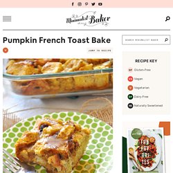 Pumpkin French Toast Bake