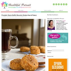 Pumpkin Spice Muffin Mounds (Gluten-free & Paleo)