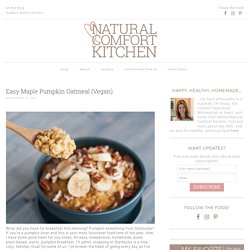 Easy Vegan Maple Pumpkin Oats