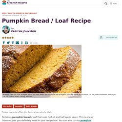 Pumpkin Bread / Loaf Recipe