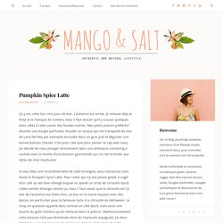 Pumpkin Spice Latte - Mango and Salt