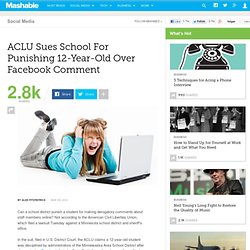 ACLU Sues School For Punishing 12-Year-Old Over Facebook Comment