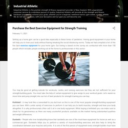 Purchase the Best Exercise Equipment for Strength Training