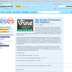 Tips On How To Purchase Vine Followers