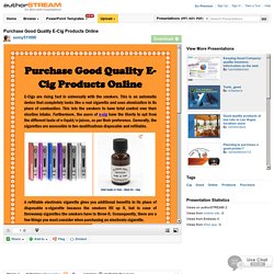 Purchase Good Quality E-Cig Products Online