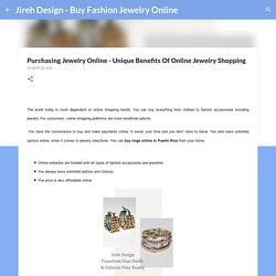 Purchasing Jewelry Online - Unique Benefits Of Online Jewelry Shopping