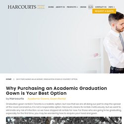 Why Purchasing an Academic Graduation Gown is Your Best Option - Harcourts