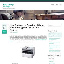 Key Factors to Consider While Purchasing Multifunction Printer