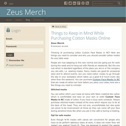 Things to Keep in Mind While Purchasing Cotton Masks Online