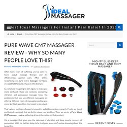 Pure Wave CM7 Massager Review - Why So Many People Love this?