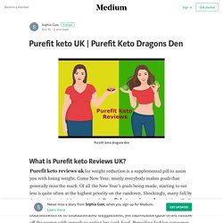Purefit Keto Dragons Den – Sophia Cuss