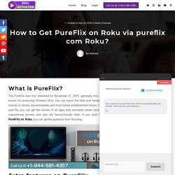 Pure Flix Troubleshooting