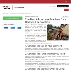 The Best All-purpose Machine for a Backyard Renovation