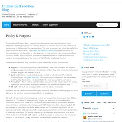 Policy & Purpose - Intellectual Freedom Blog