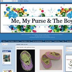 Me, My Purse & The Boys: Baby Booties with gathered strap