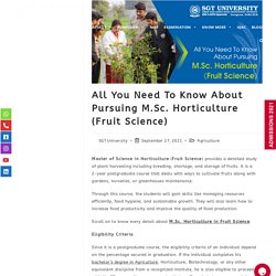 All You Need To Know About Pursuing M.Sc. Horticulture in Fruit Science