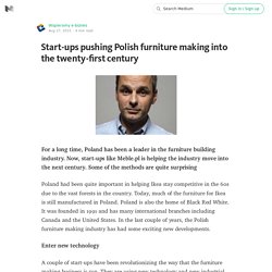 Start-ups pushing Polish furniture making into the twenty-first century