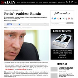 Putin’s ruthless Russia