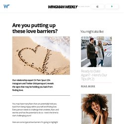 Are you putting up these love barriers? - Wingman Weekly Blog