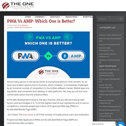 PWA Vs AMP: Which One is Better?